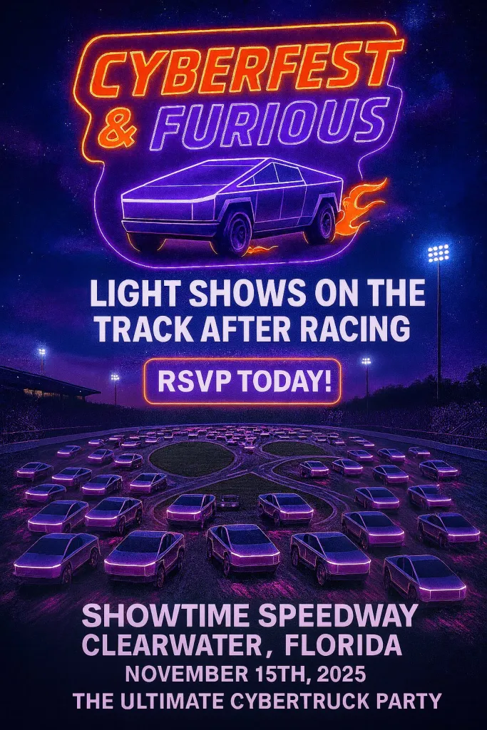 Tesla Cybertruck 2nd Annual CYBERFEST will be at Showtime Speedway - Clearwater, FL on November 15, 2025 rsvp today