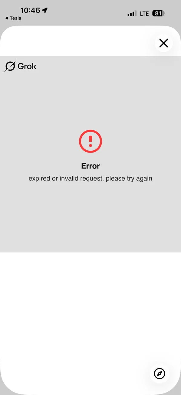 Tesla Cybertruck Cybertruck Grok Login Stuck on "Expired or Invalid Request" Error – Paid Subscription, Latest Software, Tried All Resets – Help! IMG_4447