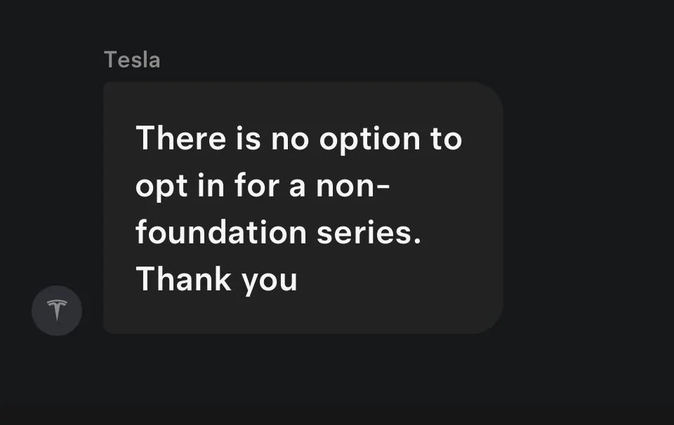Tesla Cybertruck Tesla will change Foundation Series order to Non-FS without penalty (YMMV) IMG_9526
