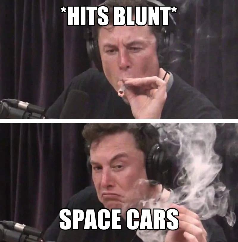 Tesla Cybertruck Elon Musk is back and all-in on Tesla again Elon_Musk_Smoking_Weed_meme_4