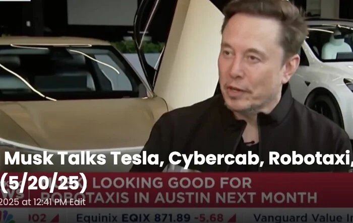 News: Robotaxi, Cybercab, FSD - Musk Interview (5/20) - Watch Inside